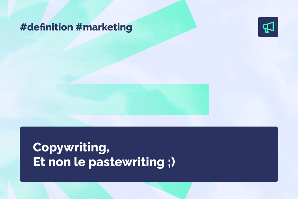 Définition Copywriting Qu’est ce que le copywriting